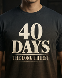 Load image into Gallery viewer, 40 DAYS: The Long Thirst