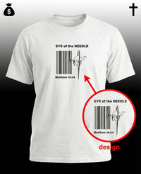 Load image into Gallery viewer, Eye of the Needle - Matthew 19:24 Christian Tee