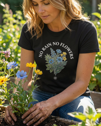 Load image into Gallery viewer, NO RAIN NO FLOWERS