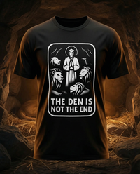 Load image into Gallery viewer, The Den Is Not The End - Christian Tee