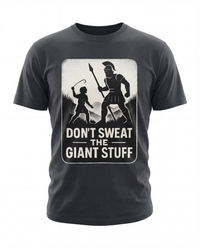 Load image into Gallery viewer, Don't Sweat the Giant Stuff - Christian Tee