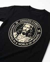 Load image into Gallery viewer, ANALOG CHRIST: Unchanging In A World of Updates