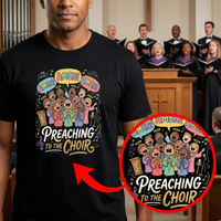 Load image into Gallery viewer, Preaching to the Choir - Christian Tee