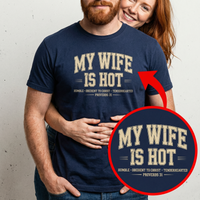 Load image into Gallery viewer, My Wife Is H.O.T. 😆- Funny Christian Husband Tee